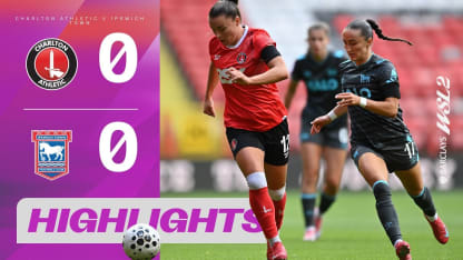 image: All Square In Tight Game! | Charlton Athletic v Ipswich Town | Barclays WSL 2 25/26