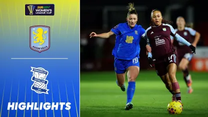 image: Six Goals, Red Card & Penalty Shootout | Aston Villa v Birmingham City Highlights | Subway WLC 25/26