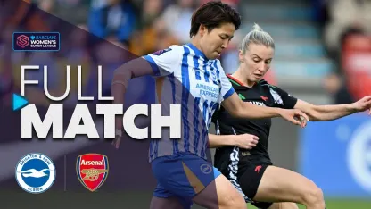 image: Full Match: Brighton & Hove Albion v Arsenal | Barclays WSL 2024-25