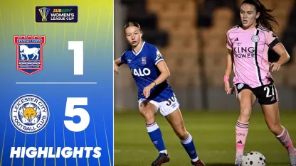 image: 🌟 Five-Star Foxes! Ipswich Town v Leicester City | Subway Women's League Cup 25/26