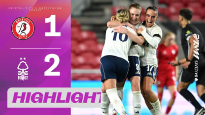 image: Two Goals in Three Minutes | Bristol City v Nottingham Forest Highlights | Barclays WSL 2 25/26