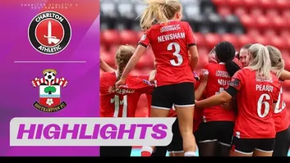 image: Charlton Survive Late Southampton Push to Take Three Points! 🤯 | Highlights | Barclays WSL 2 25/26