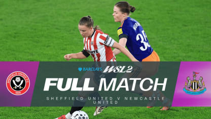 image: FULL MATCH: Sheffield United v Newcastle United | Barclays WSL 2 25/26
