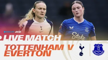 image: LIVE: Tottenham Hotspur v Everton | Barclays WSL 25/26