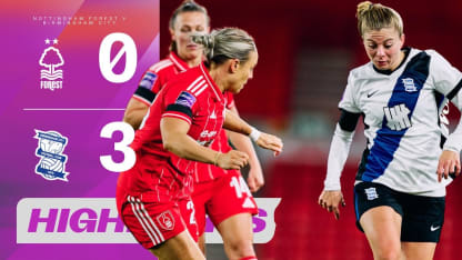 image: SARRI DOUBLE! 🎯 Birmingham City Dominant Win Over Nottingham Forest Highlights| Barclays WSL 2 25/26
