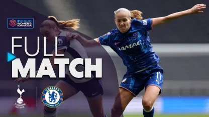 image: Full Match: Tottenham Hotspur v Chelsea | Barclays WSL 2024-25