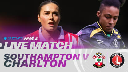 image: LIVE: Southampton v Charlton Athletic | Barclays WSL 2 25/26
