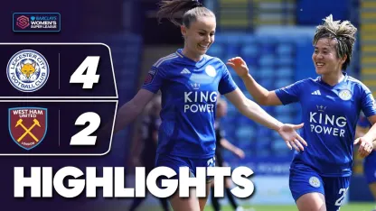image: Cain Scores Twice For Foxes | Leicester City v West Ham United Highlights | Barclays WSL 2024-25