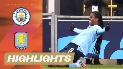 image: Shaw Scores FOUR | Manchester City v Aston Villa | Barclays WSL 25/26