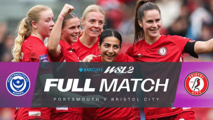 image: Full Match: Portsmouth v Bristol City | Barclays WSL 2 25/26