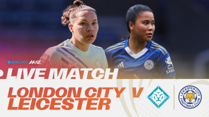 image: LIVE: London City Lionesses v Leicester City | Barclays WSL 25/26
