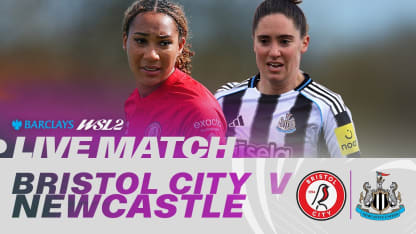 image: LIVE: Bristol City v Newcastle United | Barclays WSL 2 25/26