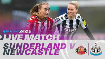 image: LIVE: Sunderland v Newcastle United | Barclays WSL 2 25/26