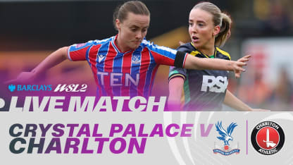 image: LIVE: Crystal Palace v Charlton Athletic | Barclays WSL 2 25/26