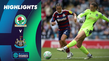 image: Shania Hayles Hat-Trick In Final Week | Blackburn Rovers v Newcastle United Highlights | Barclays WC