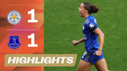 image: Mouchon Clinches Point For Foxes | Leicester v Everton | Highlights | Barclays WSL 25/26