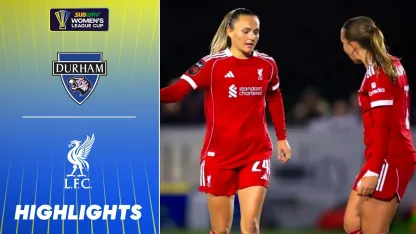 image: LATE SAM KERR WINNER! 😱 | Durham v Liverpool highlights | Subway Women's League Cup Highlights 25/26