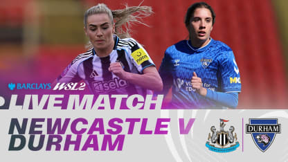 image: LIVE: Newcastle United v Durham | Barclays WSL 2 25/26