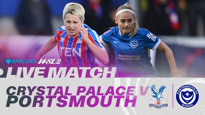 image: LIVE: Crystal Palace v Portsmouth | Barclays WSL 2 25/26