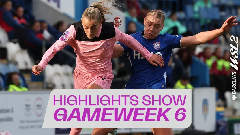 image: Weekend Goalfest 🤩 Gameweek 6 Highlights Show | Barclays WSL 2 26/27