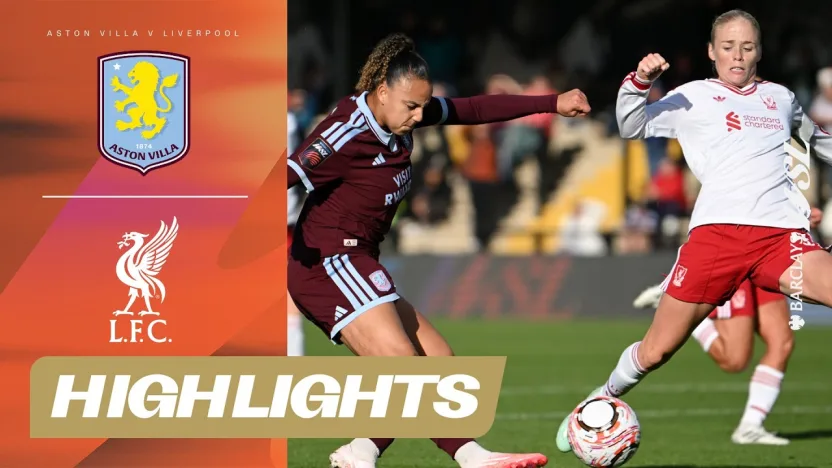 image: DRAMATIC Turnaround! | Aston Villa v Liverpool Highlights | Barclays WSL 2026-27