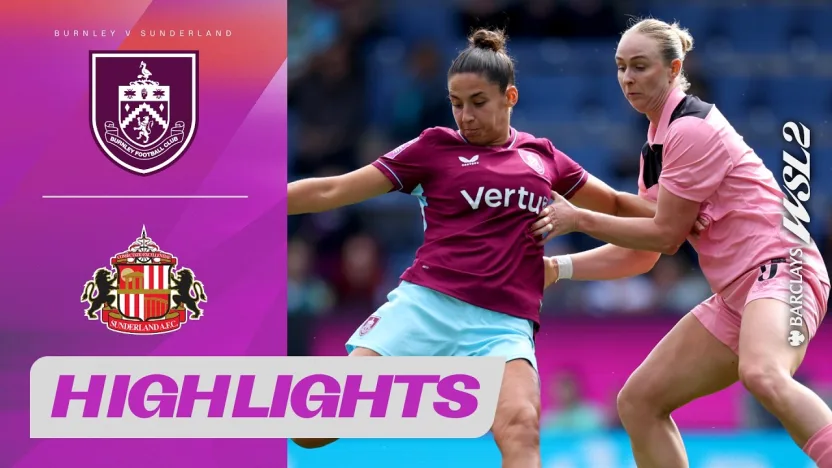 image: Hughes With Last-Gasp Winner! 🤯 Burnley v Sunderland Highlights | Barclays WSL 2 26/27
