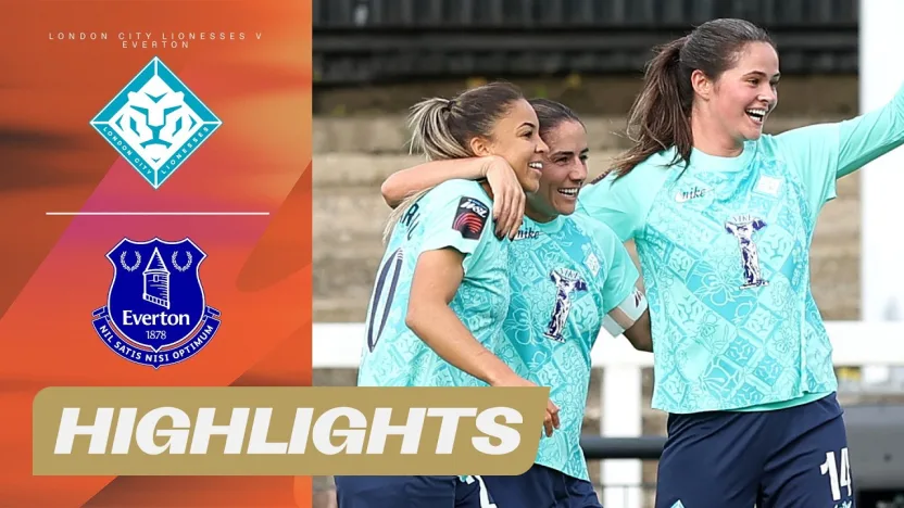 image: Entertaining Second Half! | London City Lionesses v Everton Highlights | Barclays WSL 2026-27