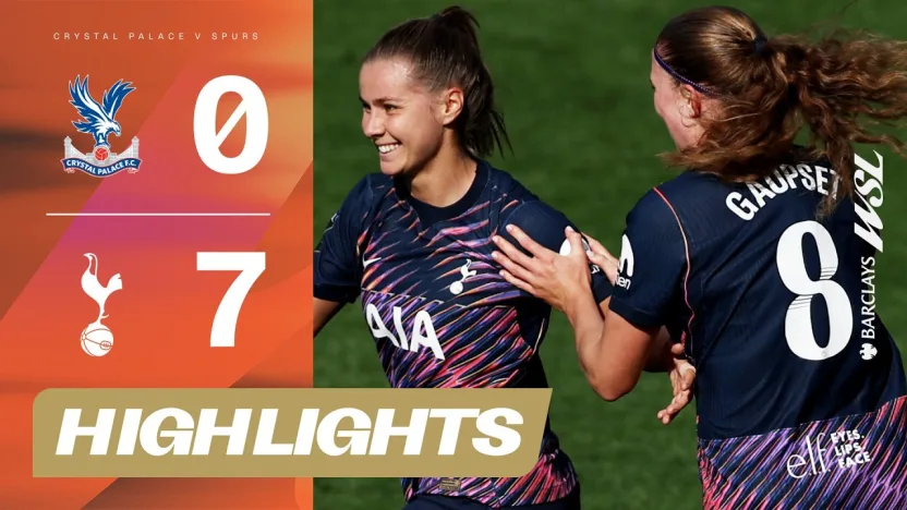 image: SEVEN-GOAL RAMPAGE! | Crystal Palace v Tottenham Hotspur Highlights | Barclays WSL 2026-27