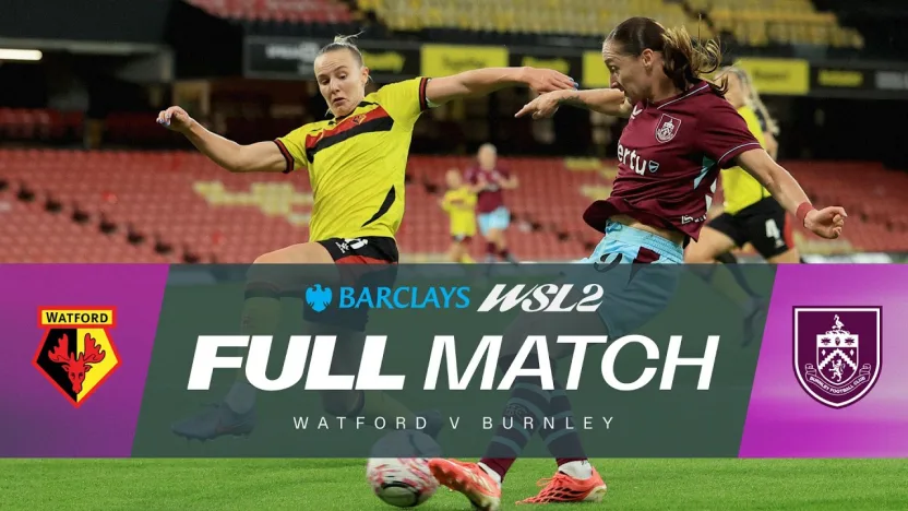 image: FULL MATCH: Watford v Burnley | Barclays WSL 2 26/27