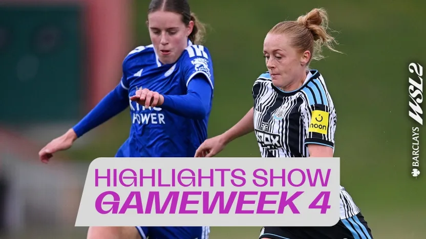 image: Goals Galore Around The Grounds | Gameweek 4 Highlights | Barclays WSL 2 26/27
