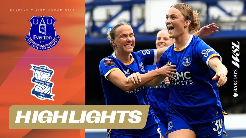 image: Mace Double Wins It for Toffees! Everton v Birmingham City Highlights | Barclays WSL 26/27