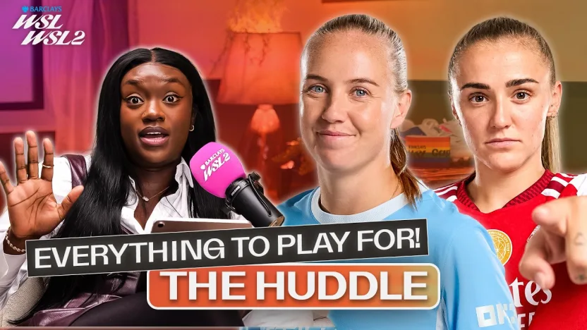 image: Man City v Arsenal: Everything to Play For | The Huddle Ep 6 | Barclays WSL 26/27