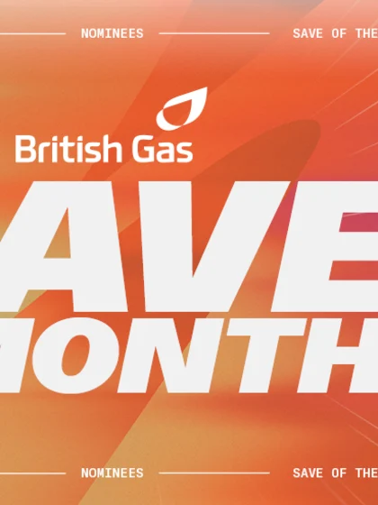 image: BRITISH GAS SAVE OF THE MONTH SEPTEMBER AND OCTOBER AWARD WINNERS CONFIRMED